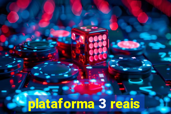 plataforma 3 reais